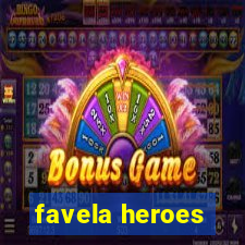 favela heroes